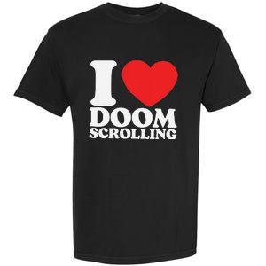 I Heart Doom Scrolling Modern Humor Garment-Dyed Heavyweight T-Shirt