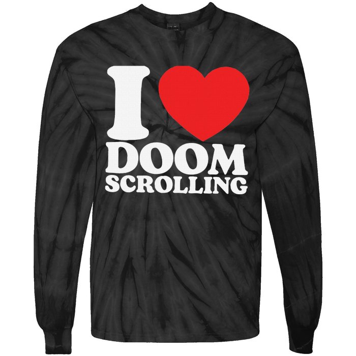 I Heart Doom Scrolling Modern Humor Tie-Dye Long Sleeve Shirt