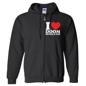 I Heart Doom Scrolling Modern Humor Full Zip Hoodie