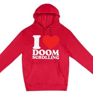 I Heart Doom Scrolling Modern Humor Premium Pullover Hoodie