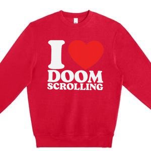 I Heart Doom Scrolling Modern Humor Premium Crewneck Sweatshirt