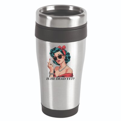 Is He Dead Yet Anti Racism 16oz Travel Tumbler