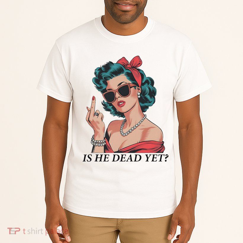 Is He Dead Yet Anti Racism Tall T-Shirt
