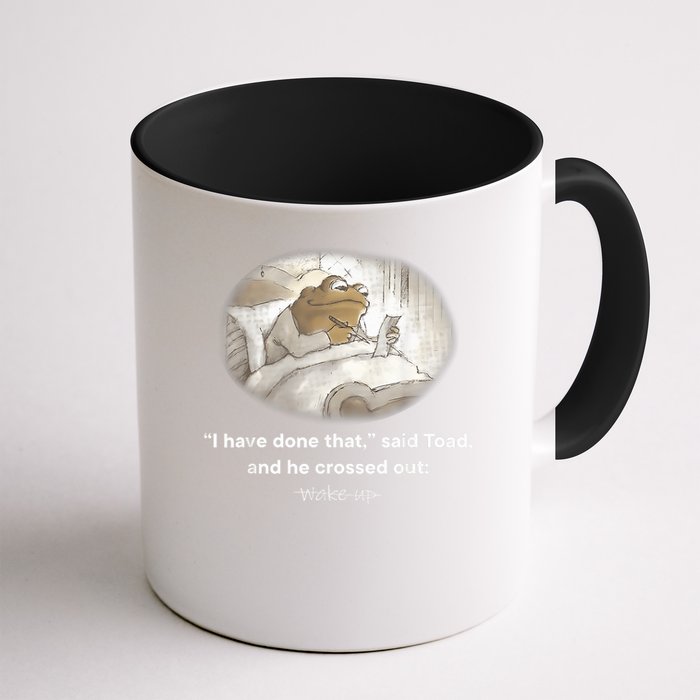 I Have Done That Said Toad And He Crossed Out Wake Up Mug