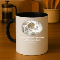 I Have Done That Said Toad And He Crossed Out Wake Up Mug