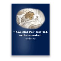 I Have Done That Said Toad And He Crossed Out Wake Up Poster