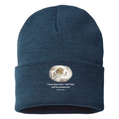 I Have Done That Said Toad And He Crossed Out Wake Up Sustainable Knit Beanie