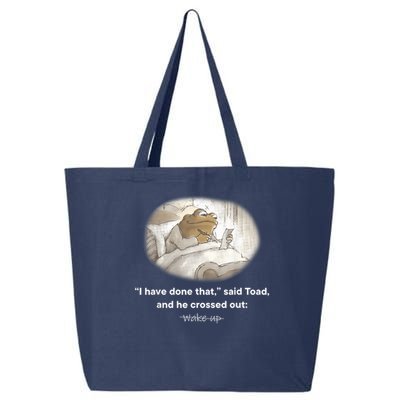 I Have Done That Said Toad And He Crossed Out Wake Up 25L Jumbo Tote