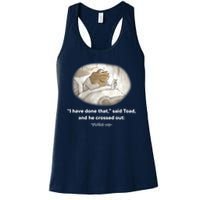 I Have Done That Said Toad And He Crossed Out Wake Up Womens Tank Top