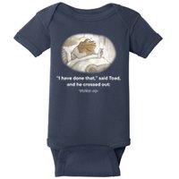 I Have Done That Said Toad And He Crossed Out Wake Up Baby Bodysuit