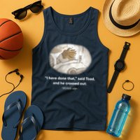 I Have Done That Said Toad And He Crossed Out Wake Up Tank Top