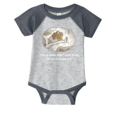 I Have Done That Said Toad And He Crossed Out Wake Up Infant Baby Jersey Bodysuit