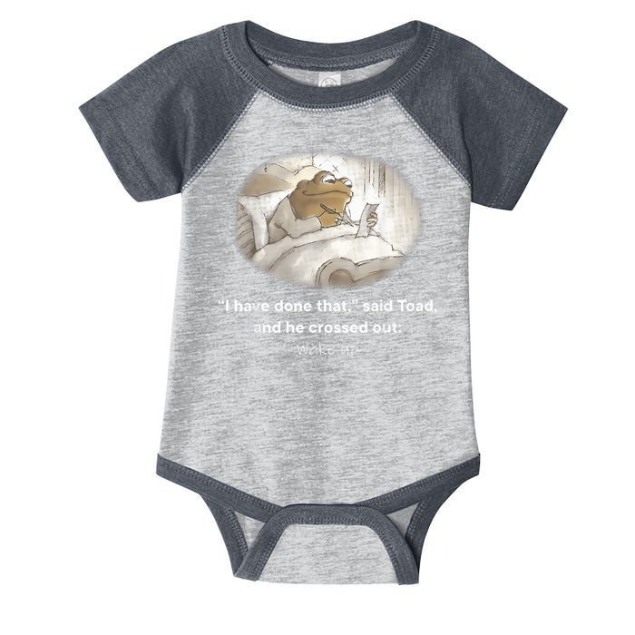 I Have Done That Said Toad And He Crossed Out Wake Up Infant Baby Jersey Bodysuit