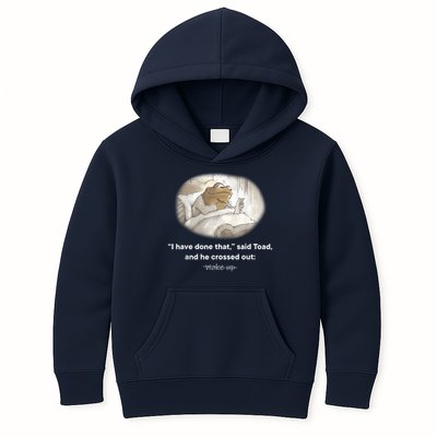 I Have Done That Said Toad And He Crossed Out Wake Up Kids Hoodie
