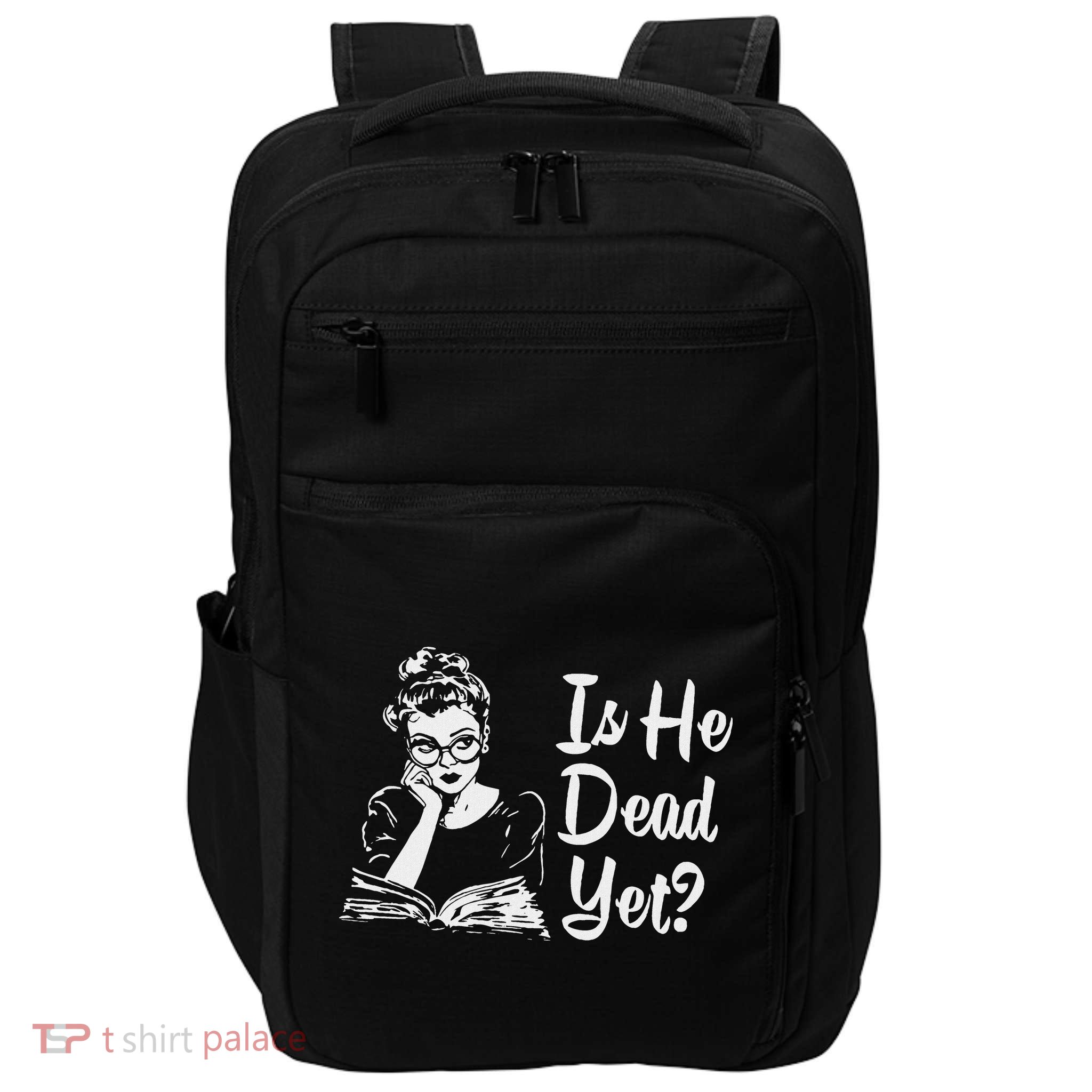 Is He Dead Yet Impact Tech Backpack