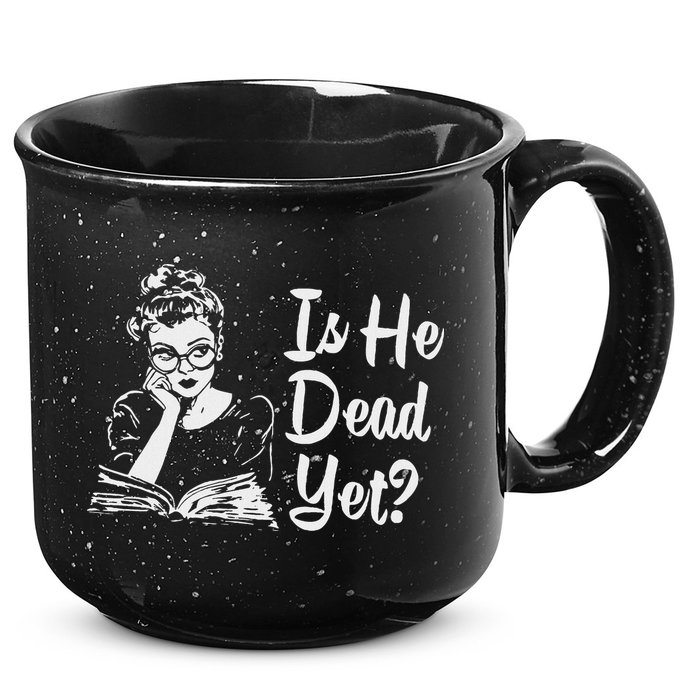 Is He Dead Yet 15oz Campfire Ceramic Mug