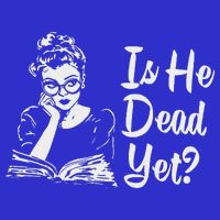 Is He Dead Yet V-Neck T-Shirt