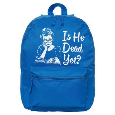 Is He Dead Yet 16 in Basic Backpack