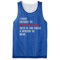 I Have Decided To Stick With Love. Hate Is Too Great A Mesh Reversible Basketball Jersey Tank