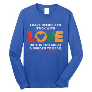 I Have Decided To Stick With Love Mlk Black History Month Long Sleeve Shirt