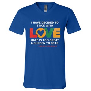 I Have Decided To Stick With Love Mlk Black History Month V-Neck T-Shirt