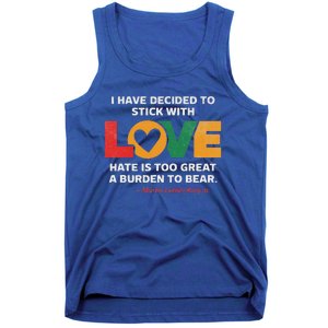 I Have Decided To Stick With Love Mlk Black History Month Tank Top