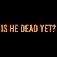 Is He Dead Yet Funny Sarcastic Humor Backpack