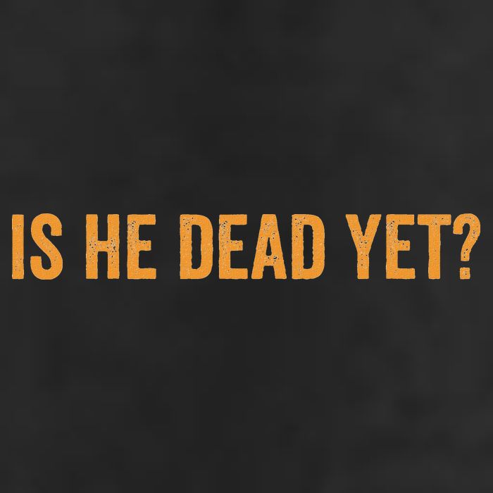 Is He Dead Yet Funny Sarcastic Humor Golf Towel