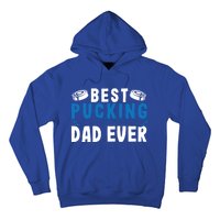 Ice Hockey Dad Best Pucking Dad Gift Hoodie