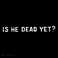 Is He Dead Yet Youth Performance Sprint T-Shirt