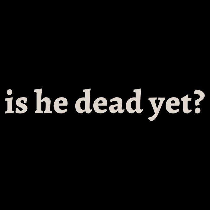 Is He Dead Yet Vintage Backpack