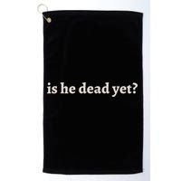 Is He Dead Yet Vintage Golf Towel