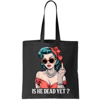Is He Dead Yet Bag