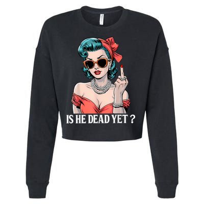 Is He Dead Yet Cropped Pullover Crew