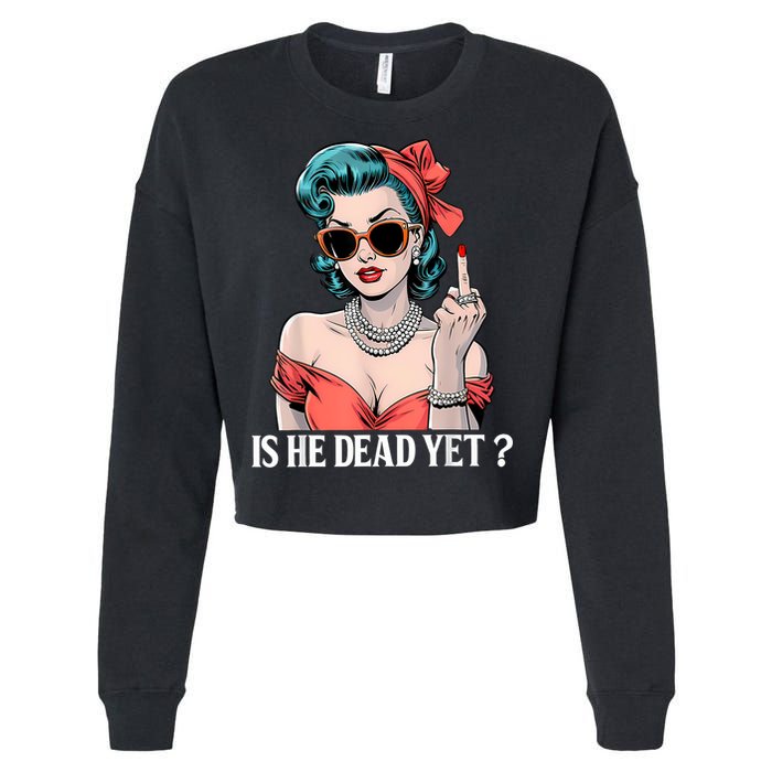 Is He Dead Yet Cropped Pullover Crew