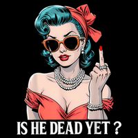 Is He Dead Yet Kids T-Shirt
