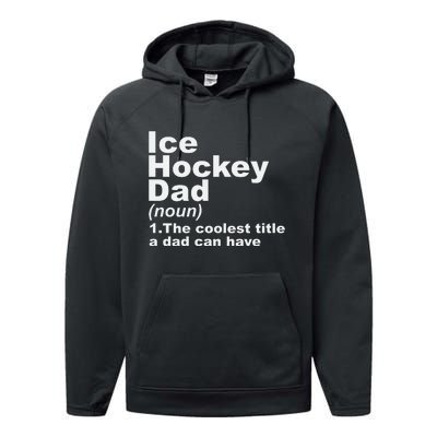 Ice Hockey Dad Definition Funny Sports Gift Fathers Day Performance Fleece Hoodie