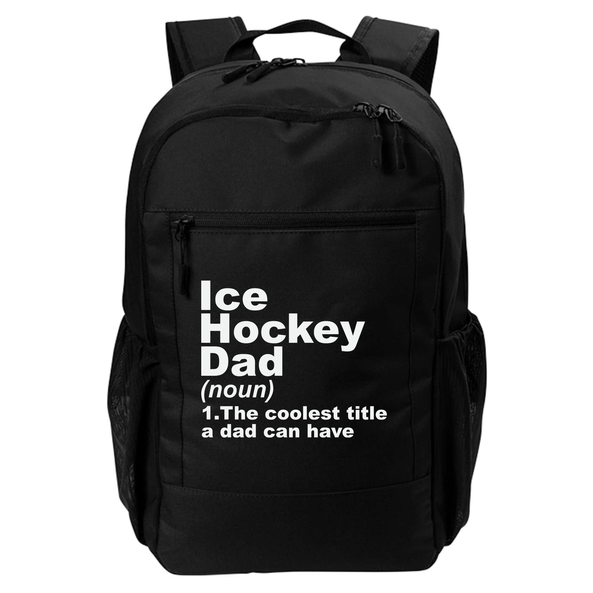 Ice Hockey Dad Definition Funny Sports Gift Fathers Day Backpack