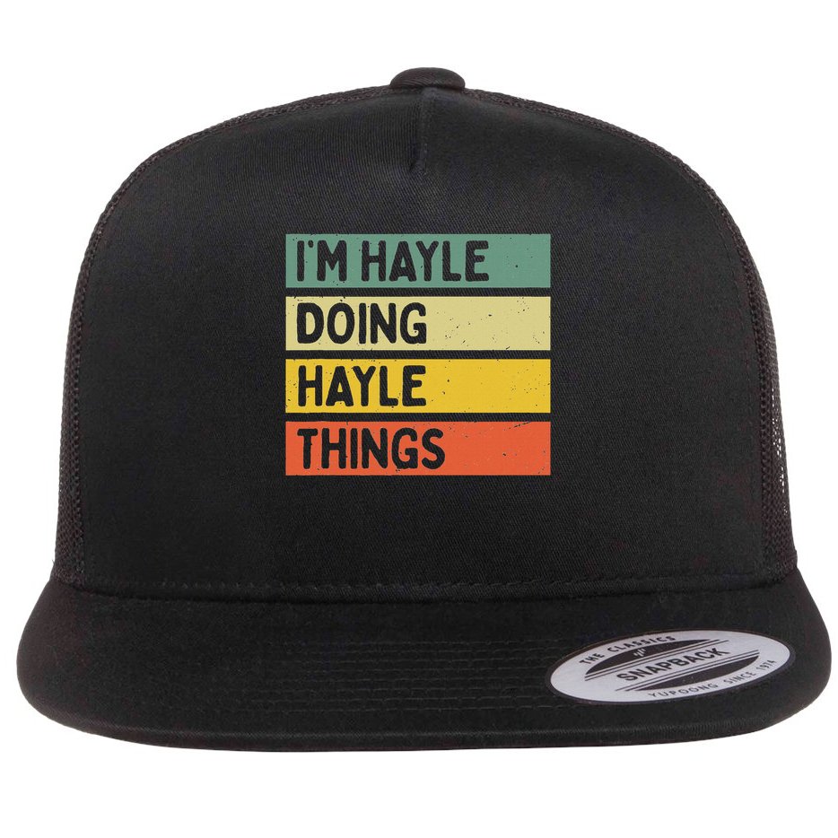 I'm Hayle Doing Hayle Things Funny Personalized Quote Flat Bill Trucker Hat