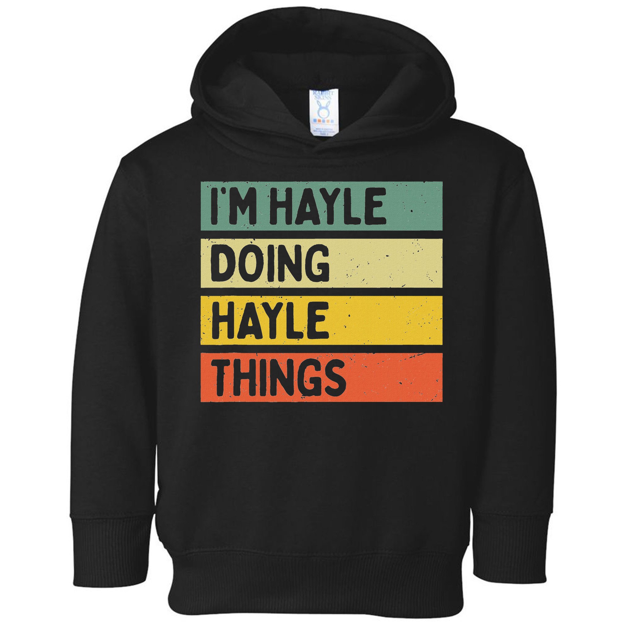 I'm Hayle Doing Hayle Things Funny Personalized Quote Toddler Hoodie