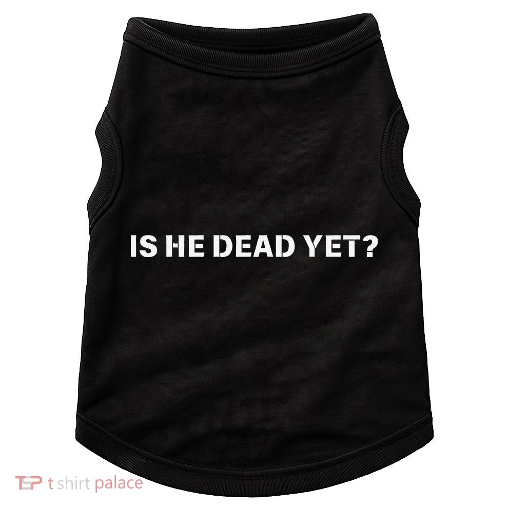 Is He Dead Yet Vintage Doggie Tank
