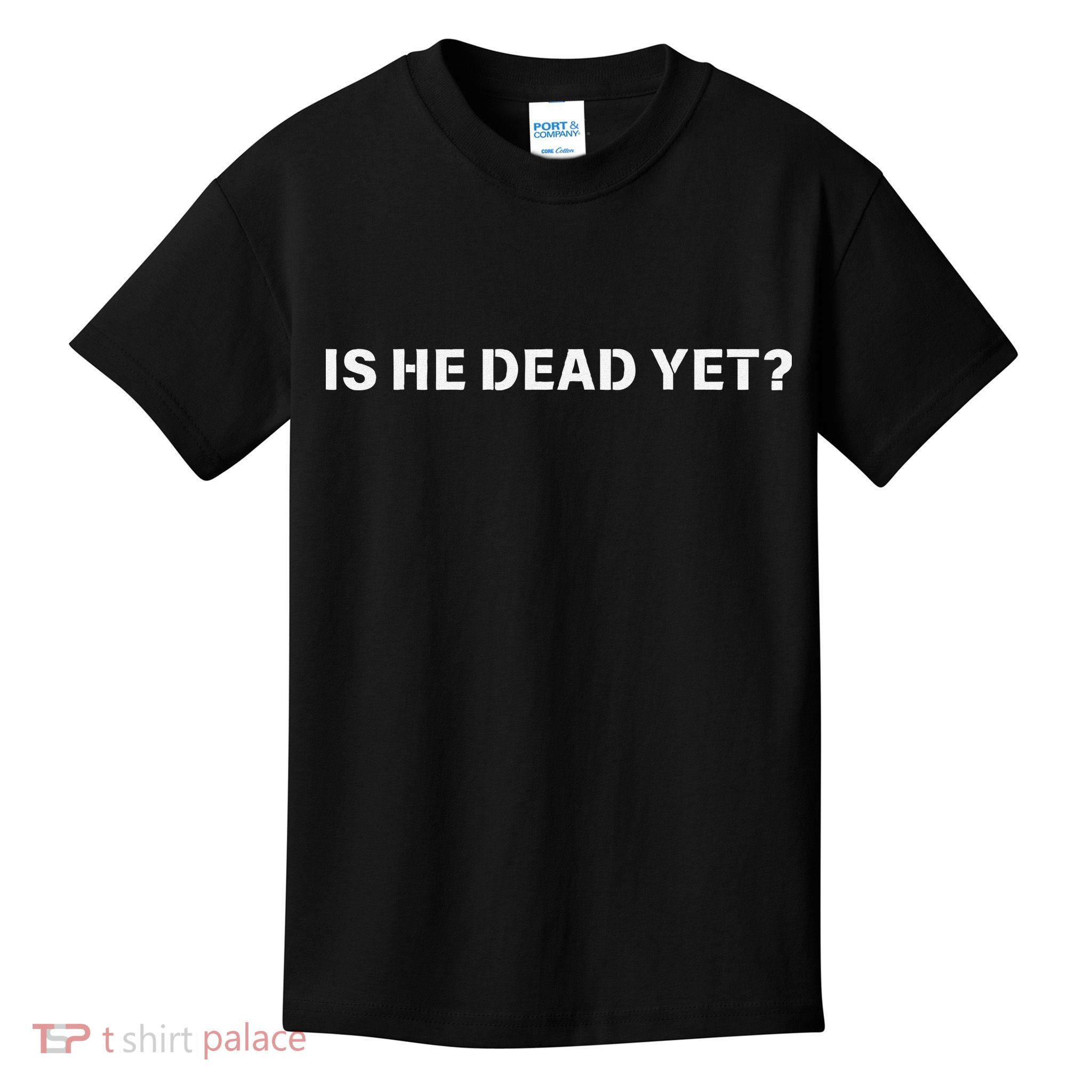 Is He Dead Yet Vintage Kids T-Shirt