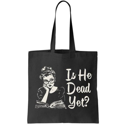 Is He Dead Yet Bag