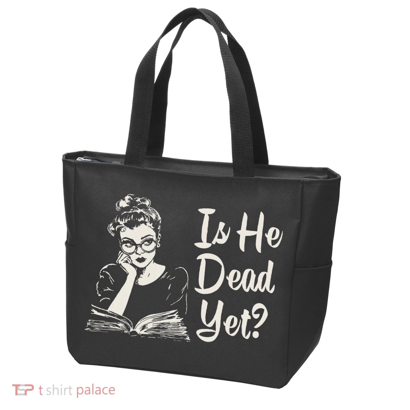 Is He Dead Yet Zip Tote Bag