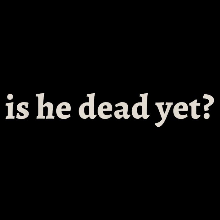 Is He Dead Yet Vintage Bag