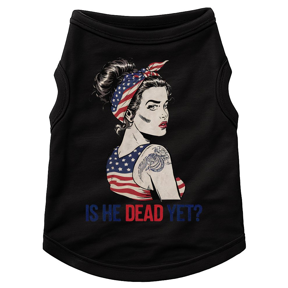 Is He Dead Yet Clothing Usa And Women Doggie Tank