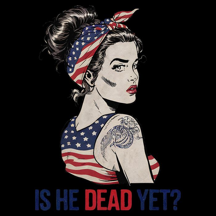 Is He Dead Yet Clothing Usa And Women Tall T-Shirt