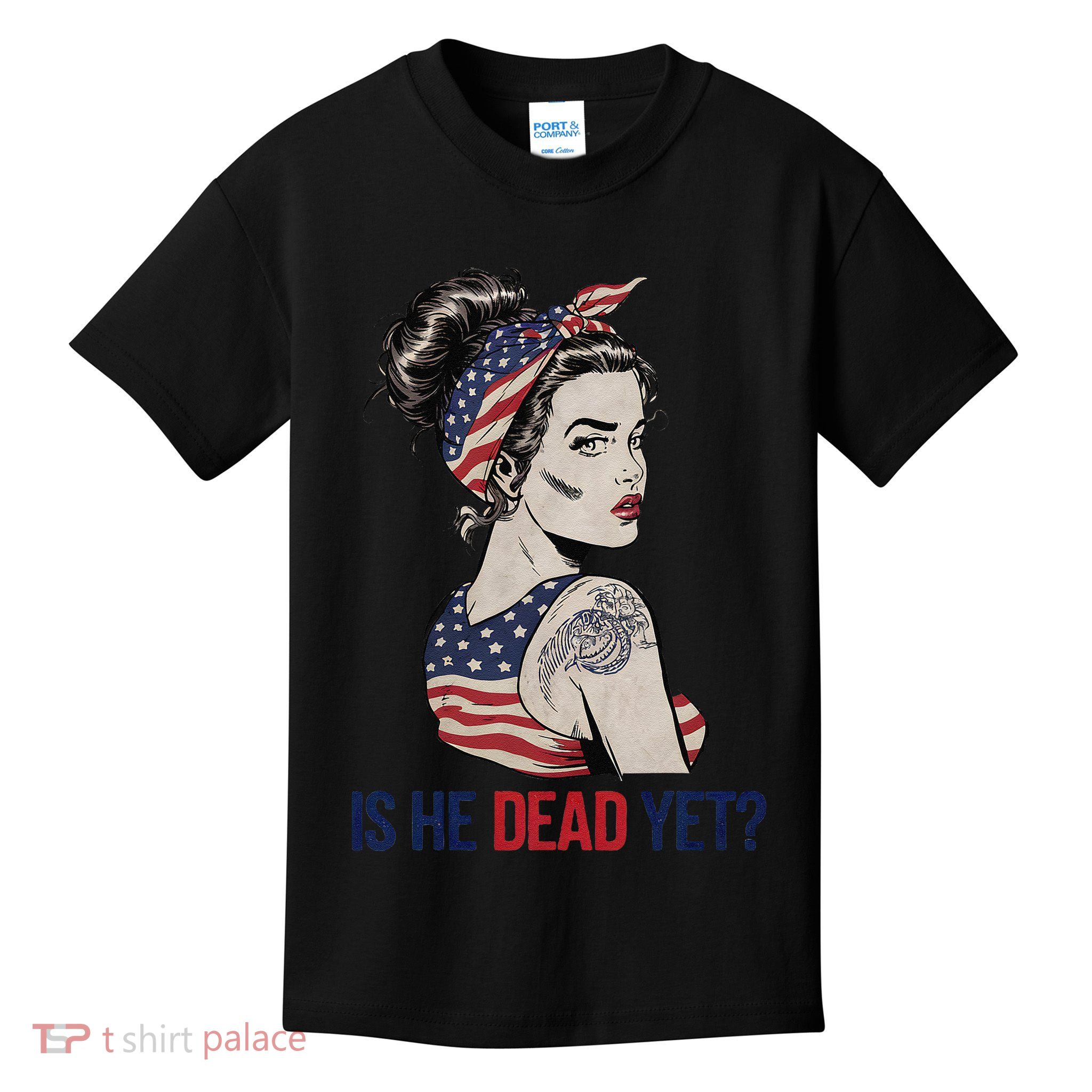 Is He Dead Yet Clothing Usa And Women Kids T-Shirt