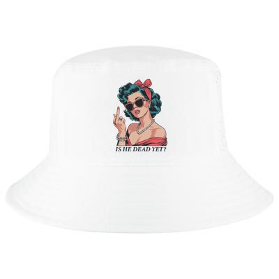 Is He Dead Yet Cool Comfort Performance Bucket Hat