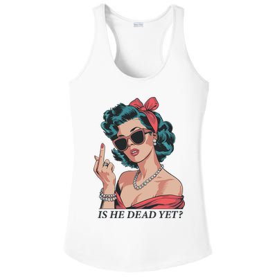Is He Dead Yet Ladies PosiCharge Competitor Racerback Tank